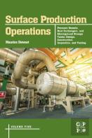 Surface Production Operations: Volume 5: Pressure Vessels, Heat Exchangers, And Aboveground Storage Tanks