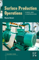 Surface Production Operations: Volume Iv: Pumps And Compressors