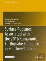 Surface Ruptures Associated With The 2016 Kumamoto Earthquake Sequence In Southwest Japan