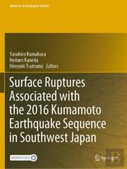 Surface Ruptures Associated With The 2016 Kumamoto Earthquake Sequence In Southwest Japan