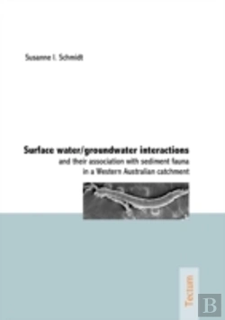 Bertrand.pt - Surface Water/Groundwater Interactions And Their Association With Sediment Fauna In A Western Australian Catchment