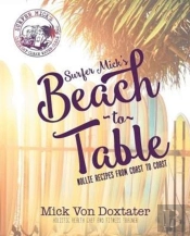 Surfer Mick'S Beach To Table