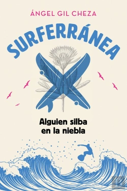Bertrand.pt - Surferranea 2. Alguien Silba En La Niebla