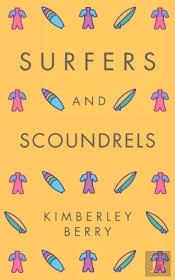 Surfers And Scoundrels