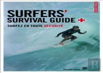 Surfers'Survival Guide, Surfez En Toute Securite