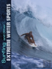 Surfing And Other Extreme Water Sports