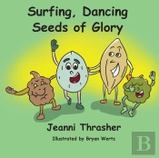 Surfing, Dancing Seeds Of Glory