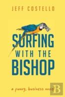 Surfing With The Bishop