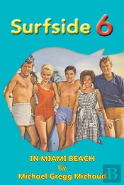 Surfside 6 - Behind The Scenes In Miami Beach