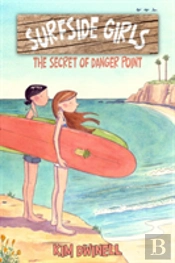 Surfside Girls: The Secret Of Danger Point