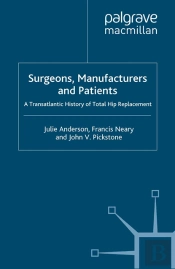 Surgeons, Manufacturers And Patients