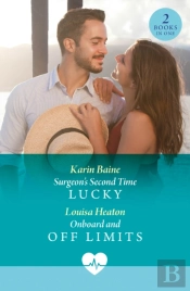 Surgeon'S Second Time Lucky / Onboard And Off Limits