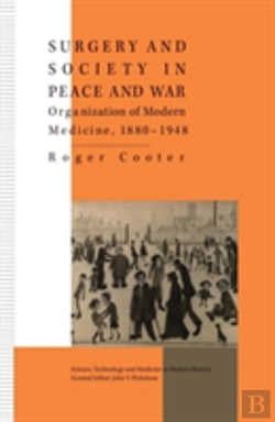 Bertrand.pt - Surgery And Society In Peace And War
