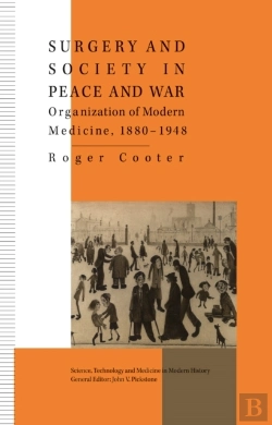 Bertrand.pt - Surgery And Society In Peace And War