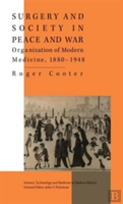Bertrand.pt - Surgery And Society In Peace And War