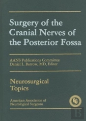 Surgery Of The Cranial Nerves Of The Posterior Fossa