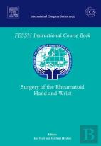 Surgery Of The Rheumatoid Hand And Wrist