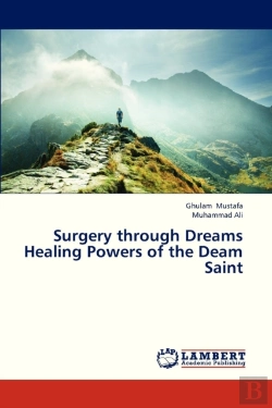 Bertrand.pt - Surgery Through Dreams Healing Powers Of The Deam Saint