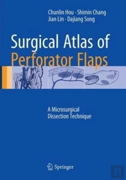 Bertrand.pt - Surgical Atlas Of Perforator Flaps
