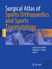 Surgical Atlas Of Sports Orthopaedics And Sports Traumatology