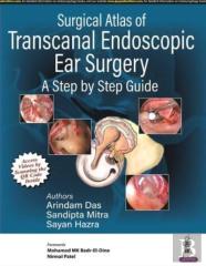 Surgical Atlas Of Transcanal Endoscopic Ear Surgery