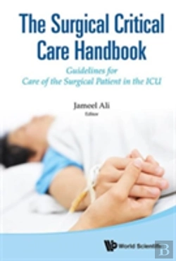 Bertrand.pt - Surgical Critical Care Handbook, The: Guidelines For Care Of The Surgical Patient In The Icu