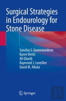 Surgical Strategies In Endourology For Stone Disease