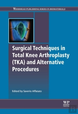 Bertrand.pt - Surgical Techniques In Total Knee Arthroplasty And Alternative Procedures
