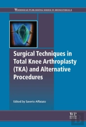 Surgical Techniques In Total Knee Arthroplasty And Alternative Procedures