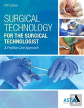 Surgical Technology For The Surgical Technologist