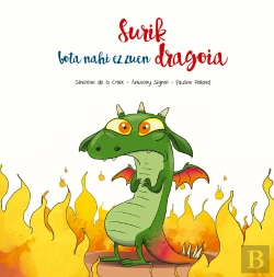 Bertrand.pt - Surik Bota Nahi Ez Zuen Dragoia