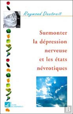 Bertrand.pt - Surmonter La Depression Nerveuse Et Les Etats Nevrotiques