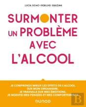 Surmonter Un Problème Avec L'Alcool