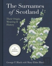 Surnames Of Scotland : Their Origin, Meaning And History