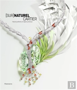 Bertrand.pt - [Sur]Naturel Cartier ; Haute Joaillerie Et Objets Précieux