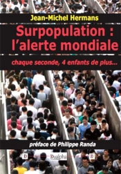Surpopulation ; L'Alerte Mondiale