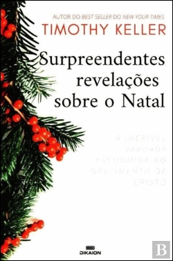 Bertrand.pt - Surpreendentes Revelações sobre o Natal