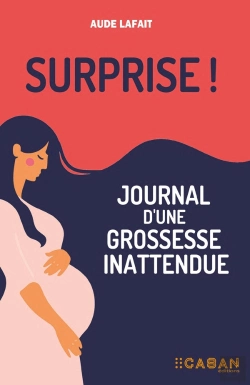 Bertrand.pt - Surprise ! Journal D'Une Grossesse Inattendue