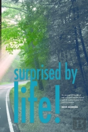 Surprised By Life