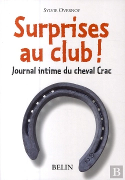Bertrand.pt - Surprises Au Club ! Journal Intime Du Cheval Crac