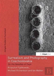 Surrealism And Photography In Czechoslovakia