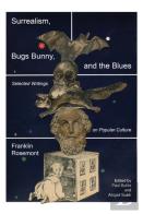 Surrealism, Bugs Bunny, And The Blues