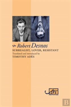 Bertrand.pt - Surrealist, Lover, Resistant: Collected Poems - Arc Classic Translations
