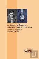 Surrealist, Lover, Resistant