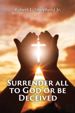 Bertrand.pt - Surrender All To God Or Be Deceived!!! (The Endtime Spirit Of Deception)