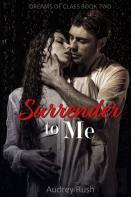 Surrender To Me