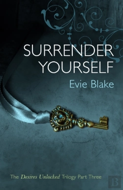 Bertrand.pt - Surrender Yourself (The Desires Unlocked Trilogy Part Three)