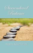 Surrendered Balance Daily Living For The Modern Christian Woman
