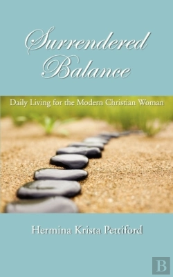 Bertrand.pt - Surrendered Balance Daily Living For The Modern Christian Woman