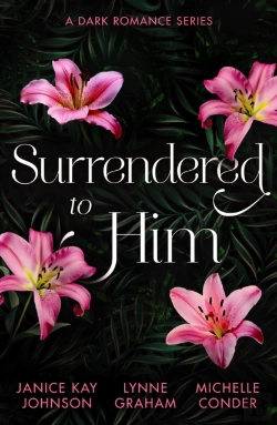 Bertrand.pt - Surrendered To Him: A Dark Romance Series
